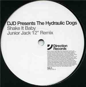 The Hydraulic Dogs - Shake It Baby