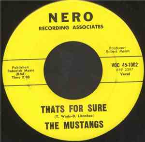 The Mustangs - Thats For Sure / Nova Blues