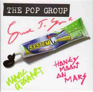 The Pop Group - Honeymoon On Mars