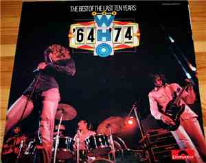 The Who - '64 - '74 / The Best Of The Last Ten Years