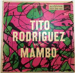 Tito Rodriguez & His Orchestra - Tito Rodriguez And The Mambo
