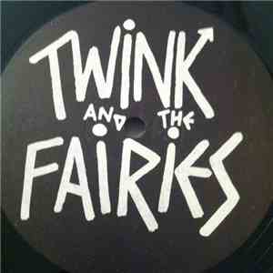 Twink  And The Fairies - Space Lover