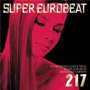 Various - Super Eurobeat Vol. 217 - Extended Version