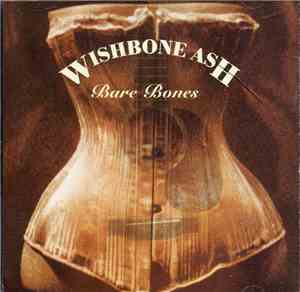 Wishbone Ash - Bare Bones