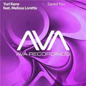 Yuri Kane Feat. Melissa Loretta - Saved You