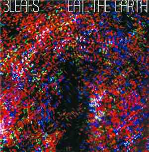 3 Leafs - Eat The Earth