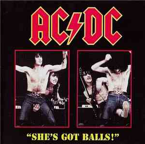 AC/DC - She's Got Balls!