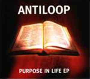 Antiloop - Purpose In Life EP