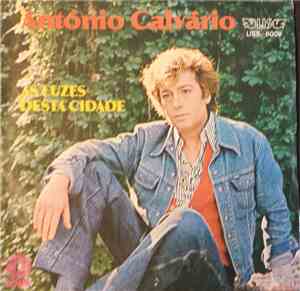 António Calvário - As Luzes Desta Cidade