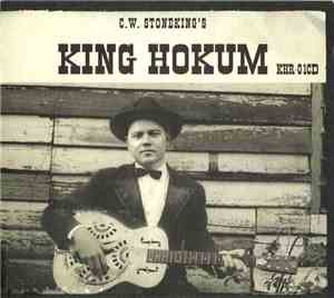 C.W. Stoneking - King Hokum