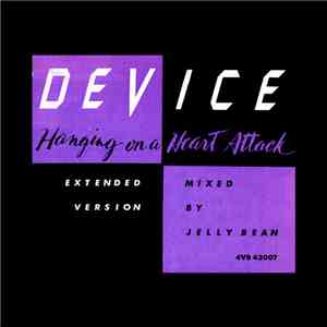 Device  - Hanging On A Heart Attack