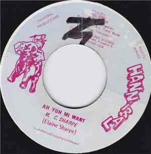 Elaine Sharpe - Ah Yuh Mi Want
