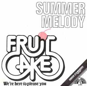 Fruitcake - Summer Melody