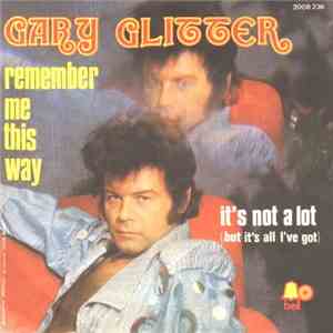 Gary Glitter - Remember Me This Way