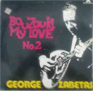 George Zabetas - Bouzouki My Love No 2