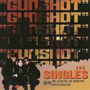 Gunshot - The Singles