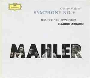 Gustav Mahler - Berliner Philharmoniker, Claudio Abbado - Symphony No. 9