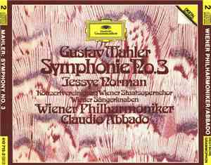 Gustav Mahler - Claudio Abbado, Wiener Philharmoniker, Die Wiener Sängerknaben, Jessye Norman, Konzertvereinigung Wiener Staatsopernchor - Symphony No. 3