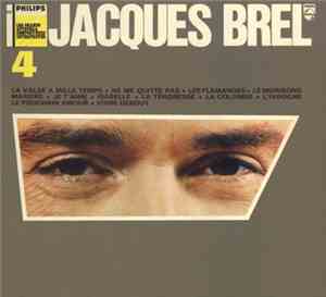 Jacques Brel - N° 4 / Les Grands Auteurs & Compositeurs Interpretes