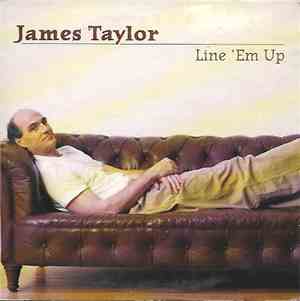 James Taylor  - Line 'Em Up
