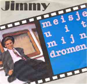 Jimmy  - Meisje Uit Mijn Dromen