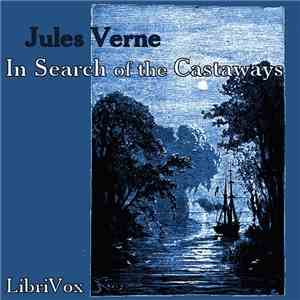 Jules Verne  - In Search Of The Castaways