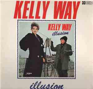 Kelly Way - Illusion