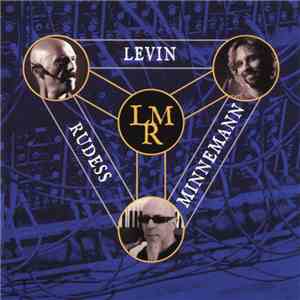 Levin, Minnemann, Rudess - Levin, Minnemann, Rudess