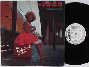 Little Miss Cornshucks - The Loneliest Gal In Town