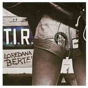 Loredana Bertè - T.I.R.