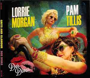 Lorrie Morgan & Pam Tillis - Grits And Glamour - Dos Divas