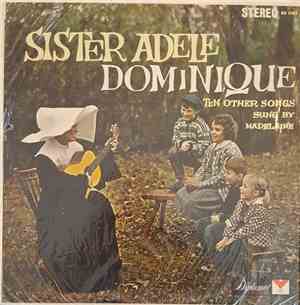 Madelaine  - Sister Adele, Dominique, Ten Other Songs