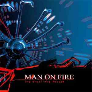 Man On Fire - The Undefined Design