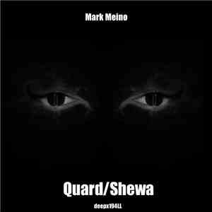 Mark Meino - Quard / Shewa
