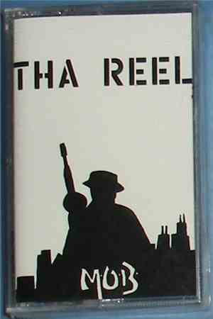 Mob  - Tha Reel