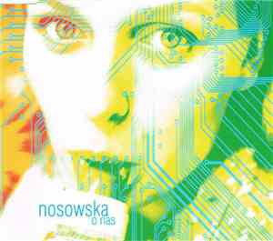 Nosowska - O Nas