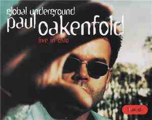 Paul Oakenfold - Global Underground: Live In Oslo