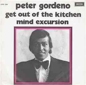 Peter Gordeno  - Get Out Of The Kitchen / Mind Excursion