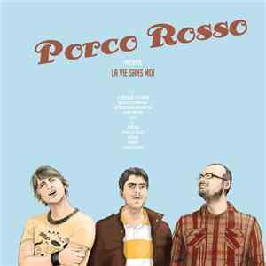 Porco Rosso - La Vie Sans Moi
