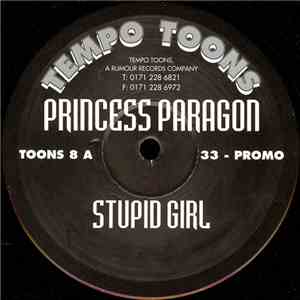 Princess Paragon - Stupid Girl
