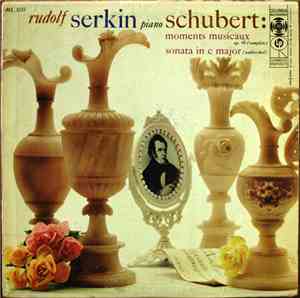 Rudolf Serkin / Schubert - Moments Musicaux / Sonata In C Major