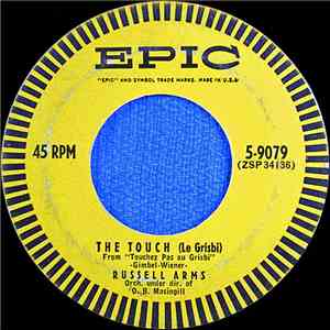 Russell Arms - The Touch (Le Grisbi) / The '