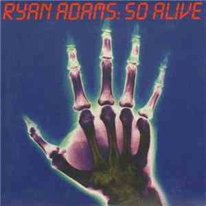 Ryan Adams - So Alive