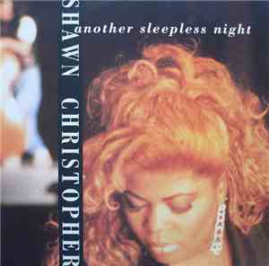 Shawn Christopher - Another Sleepless Night