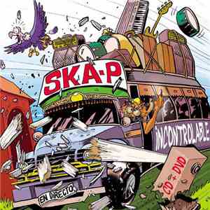 Ska-P - Incontrolable  En Directo