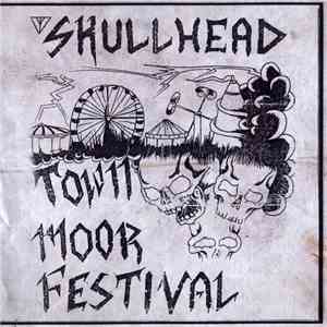 Skullhead - Town Moor Festival