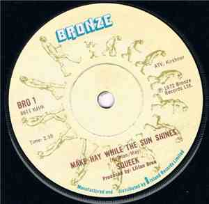 Squeek  - Make Hay While The Sun Shines