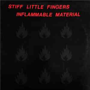 Stiff Little Fingers - Inflammable Material