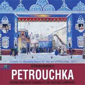 Stravinsky, Pierre Monteux Conducts The Boston Symphony - Petrouchka