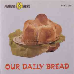 The Daily Bread Band - Our Daily Bread